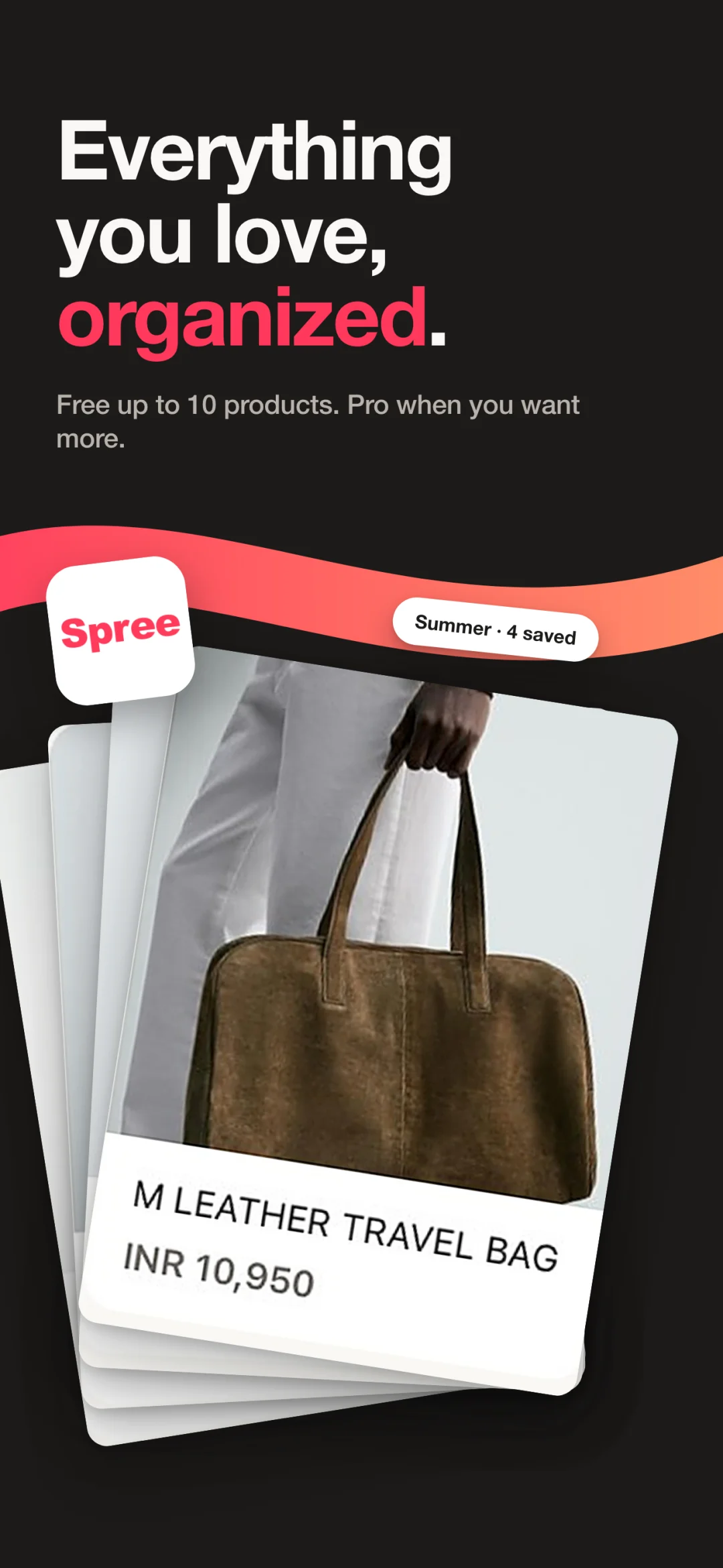 Spree App Store screen: everything you love, organized — free up to 10 products, Pro when you want more.